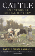 Cattle: An Informal Social History