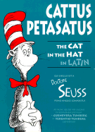 Cattus Petasatus! - Dr Seuss (Illustrator), and Tunberg, Jennifer Morrish (Translated by), and Tunberg, Terence O (Translated by)
