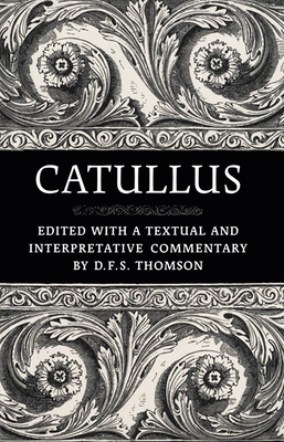 Catullus - Thomson, D F S (Editor)