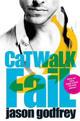 Catwalk Fail - Godfrey, Jason