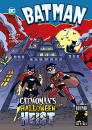 Catwoman's Halloween Heist