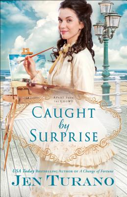 Caught by Surprise - Turano, Jen