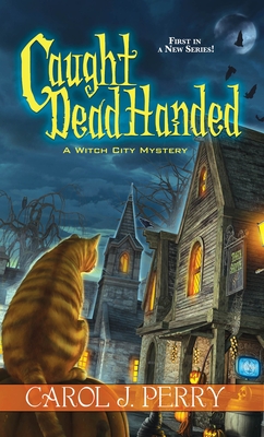 Caught Dead Handed - Perry, Carol J.