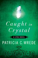 Caught in Crystal