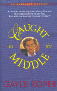 Caught in the Middle