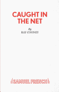 Caught in the Net