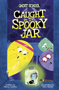 Caught in the Spooky Jar