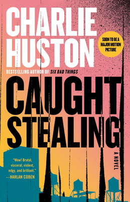 Caught Stealing - Huston, Charlie