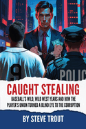 Caught Stealing