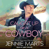 Caught Up in a Cowboy