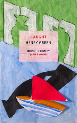 Caught - Green, Henry, and Wood, James (Introduction by)