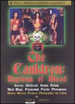 Cauldron: Baptism in Blood