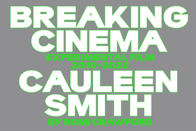 Cauleen Smith: Breaking Cinema: Experimental Film 2010-2023