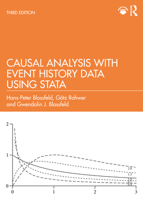 Causal Analysis with Event History Data Using Stata - Blossfeld, Hans-Peter, and Rohwer, G�tz, and Blossfeld, Gwendolin J