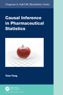 Causal Inference in Pharmaceutical Statistics - Fang, Yixin