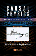 Causal Physics: Photons by Non-Interactions of Waves