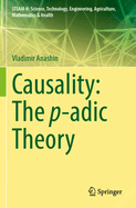 Causality: The p-adic Theory
