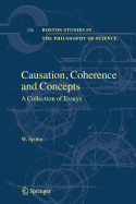 Causation, Coherence and Concepts: A Collection of Essays