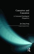 Causatives and Causation: A Universal -Typological Perspective