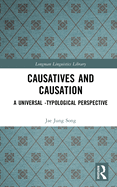 Causatives and Causation: A Universal -Typological Perspective
