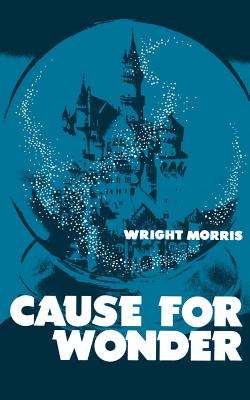 Cause for Wonder - Morris, Wright