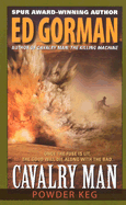 Cavalry Man: Powder Keg - Gorman, Ed