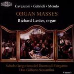 Cavazzoni, Gabrieli, Merulo: Organ Masses, Vol. 1