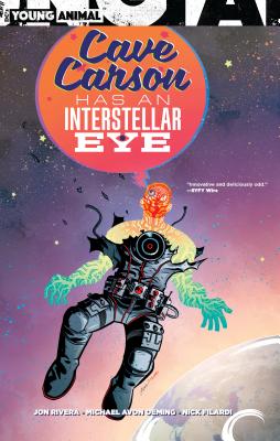 Cave Carson Has an Interstellar Eye - Rivera, Jon