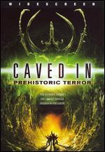 Caved In: Prehistoric Terror