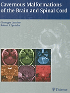 Cavernous Malformations of the Brain and Spinal Cord
