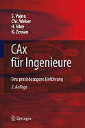 Cax Fur Ingenieure: Eine Praxisbezogene Einfuhrung