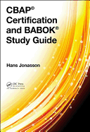 CBAP� Certification and BABOK� Study Guide