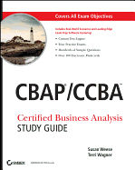 Cbap/Ccba: Certified Business Analysis Study Guide