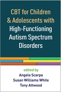 CBT for Children and Adolescents with High-Functioning Autism Spectrum Disorders