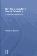 CBT for Compulsive Sexual Behaviour: A Guide for Professionals