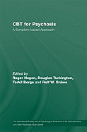 CBT for Psychosis: A Symptom-based Approach