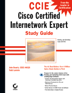 CCIE: Cisco Certified Internetwork Expert Study Guide [With CD-ROM] - Lammle, Todd, and Swartz, John, and Gertsch, Dana
