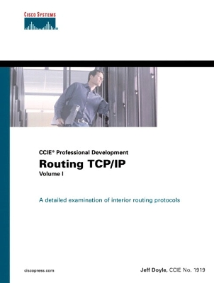 CCIE Professional Development: Routing TCP/IP Volume I - Doyle, Jeff