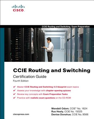 CCIE Routing and Switching Certification Guide - Odom, Wendell, and Healy, Rus, and Donohue, Denise