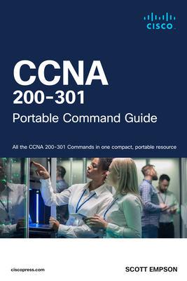 CCNA 200-301 Portable Command Guide - Empson, Scott