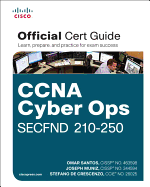 CCNA Cyber Ops Secfnd #210-250 Official Cert Guide