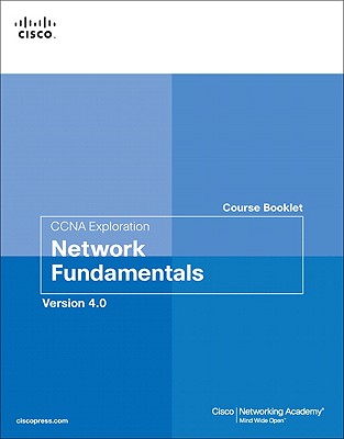 CCNA Exploration Course Booklet: Network Fundamentals, Version 4.0 - Cisco Networking Academy, First_unknown