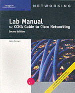 CCNA Lab Manual for Cisco Networking, Second Edition - Cannon, Kelly, and Cannon