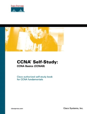 CCNA Self-Study: CCNA Basics (CCNAB) - Cisco Systems, Inc.