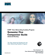CCNP Cisco Networking Academy Program: Semester Five Companion Guide, Advanced Routing