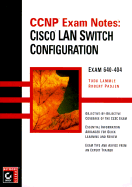CCNP: Exam Notes: Cisco LAN Switching Configuration