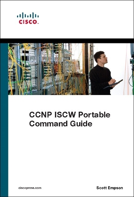 CCNP ISCW Portable Command Guide - Empson, Scott, and Roth, Hans