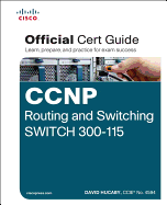 CCNP Routing and Switching Switch 300-115 Official Cert Guide