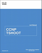 CCNP TSHOOT Lab Manual