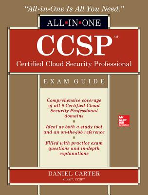CCSP Certified Cloud Security Professional All-in-One Exam Guide - Carter, Daniel
